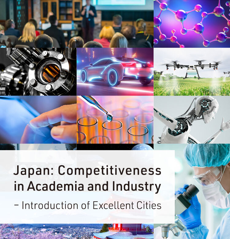 Japan: Competitiveness in Academia and Industry - Introduction of Excellent Cities
